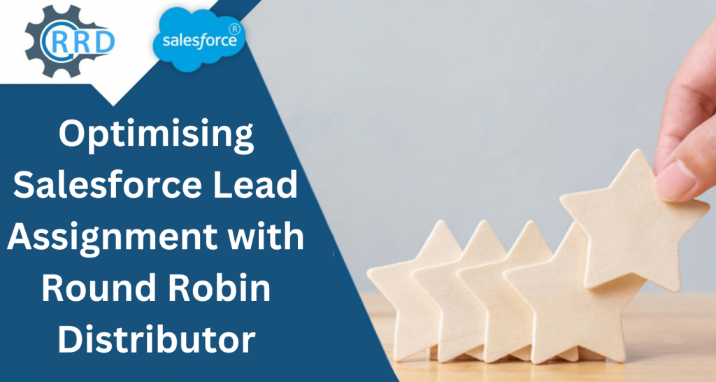 Salesforce Lead Assignment with RRD
